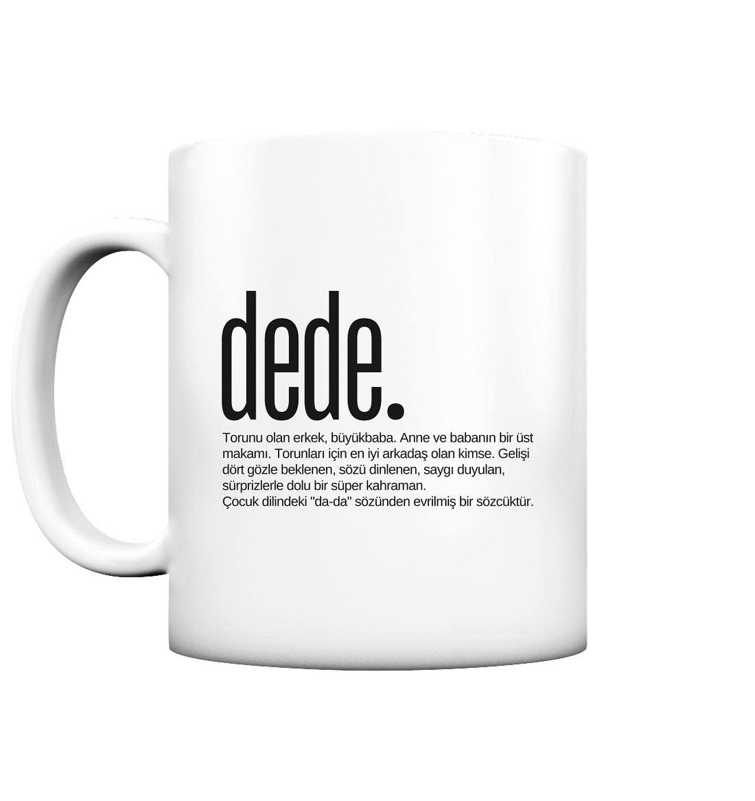 dede. - Tasse matt