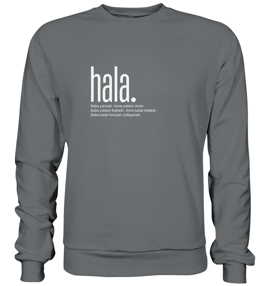 hala. - Basic Sweatshirt