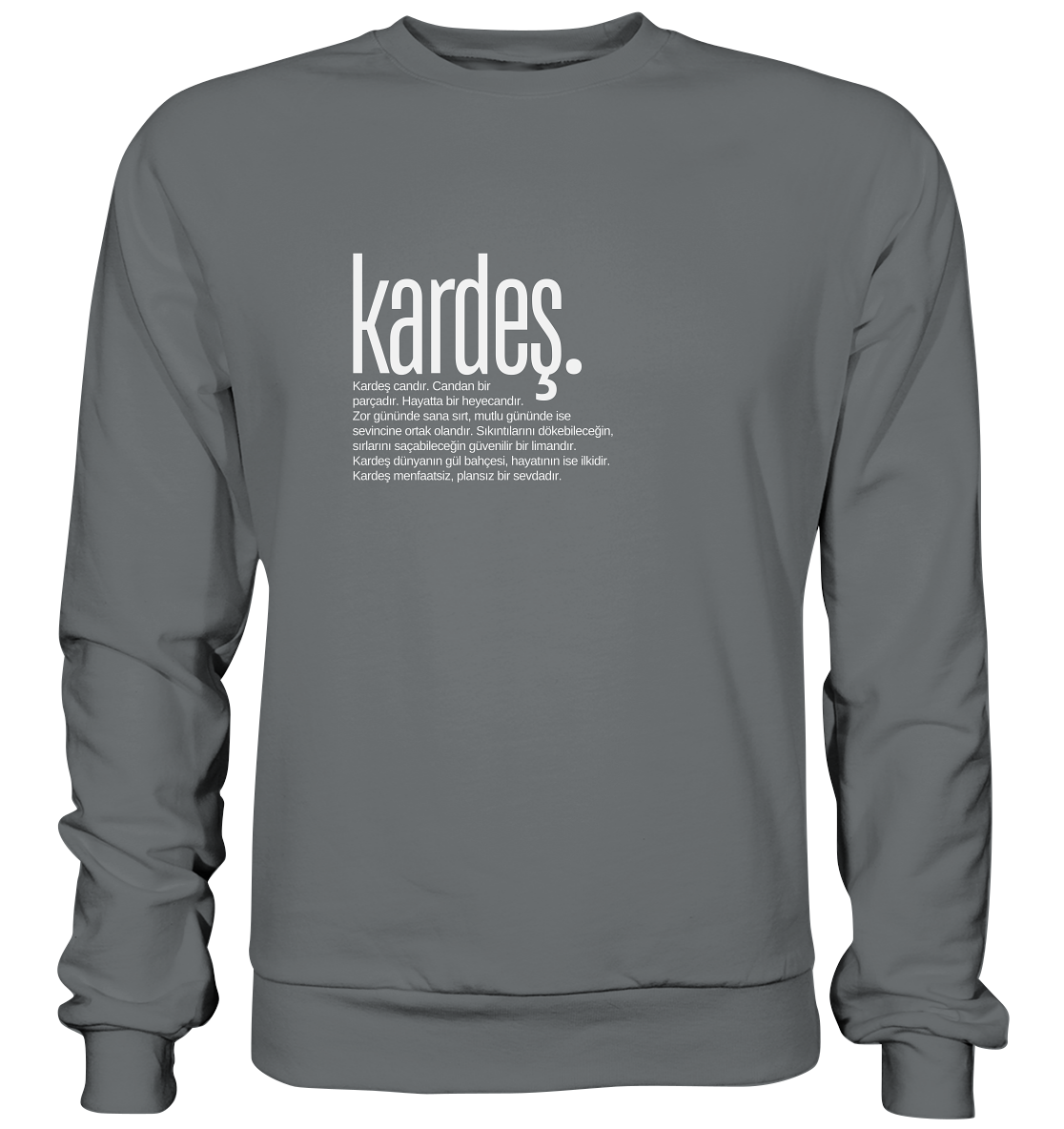 kardeş. - Basic Sweatshirt