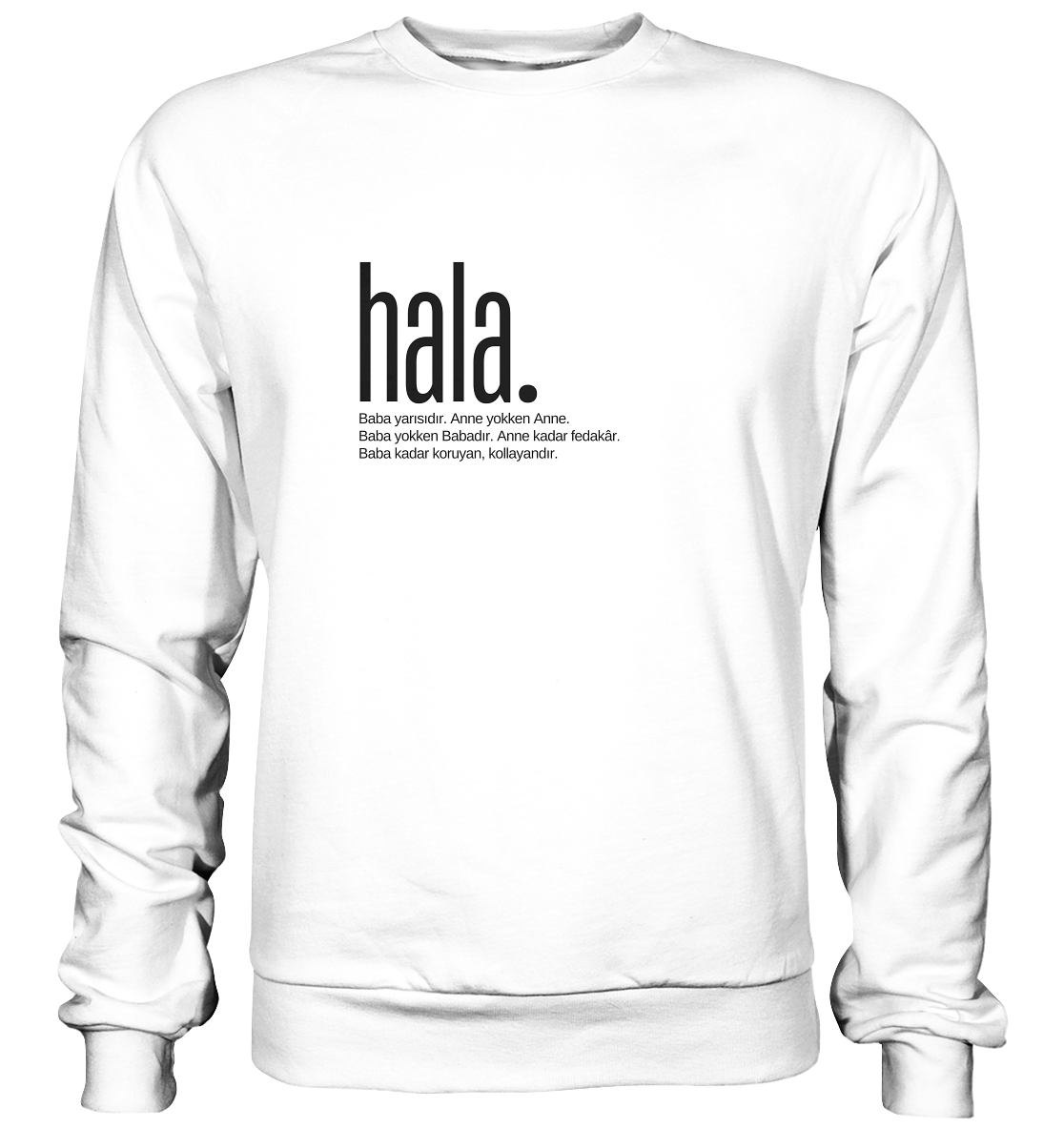 hala. - Basic Sweatshirt
