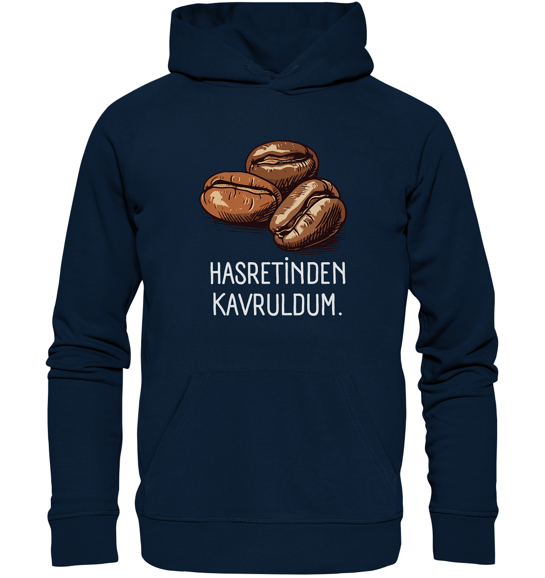 Hasretinden kavruldum. - Organic Hoodie