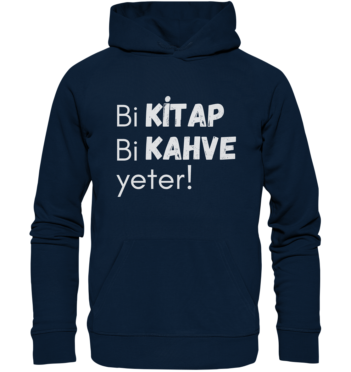 Bi Kitap Bi Kahve yeter! - Organic Hoodie