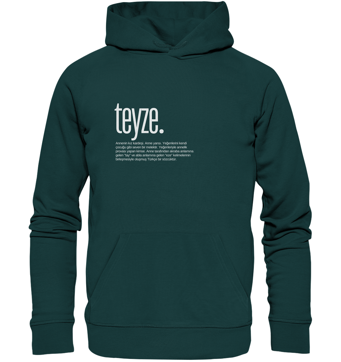 teyze. - Organic Hoodie