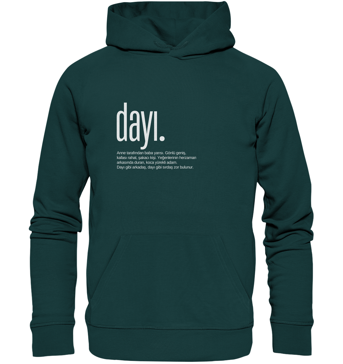 dayı. - Organic Hoodie