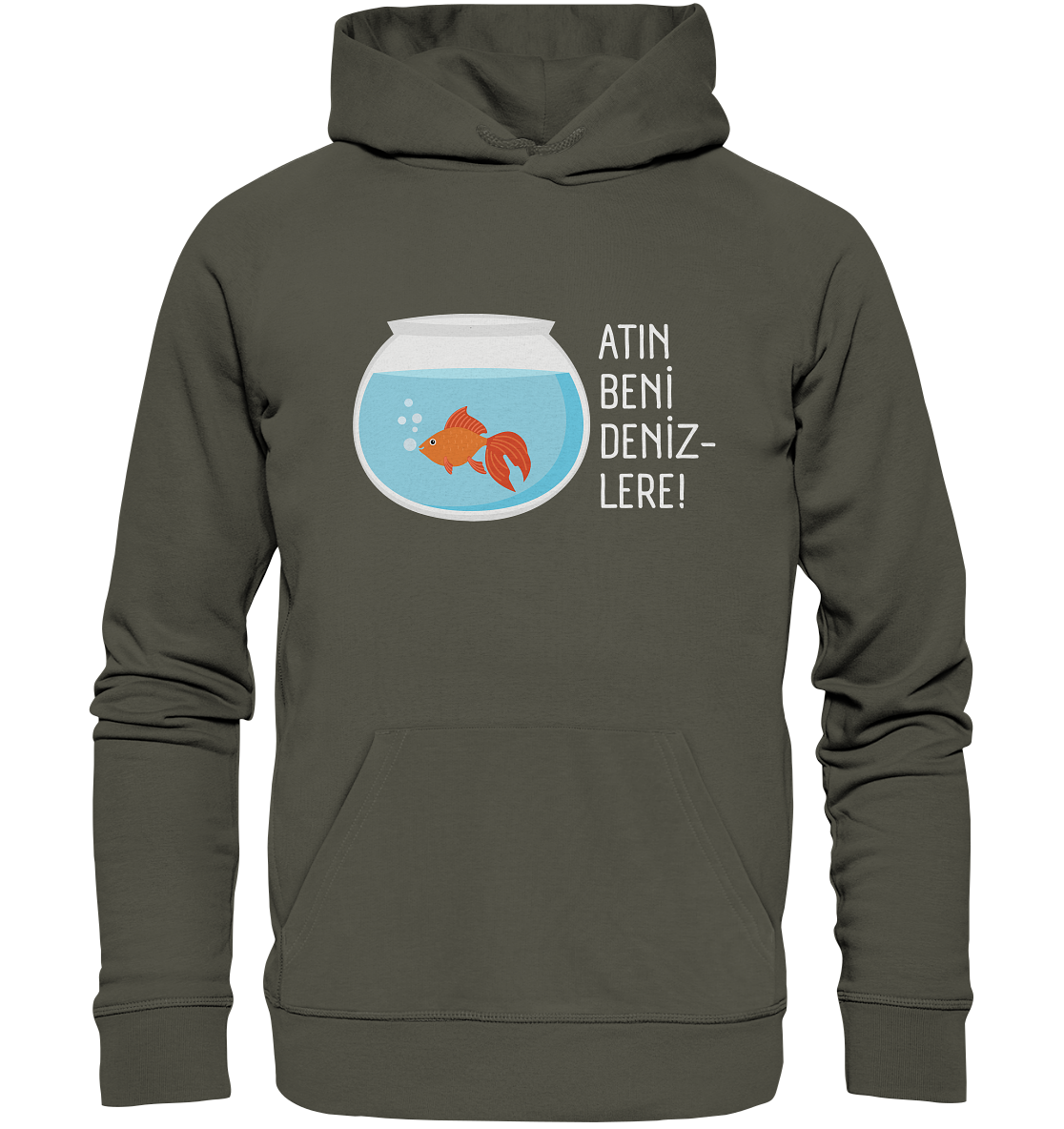 ATIN BENİ DENİZLERE! - Organic Hoodie