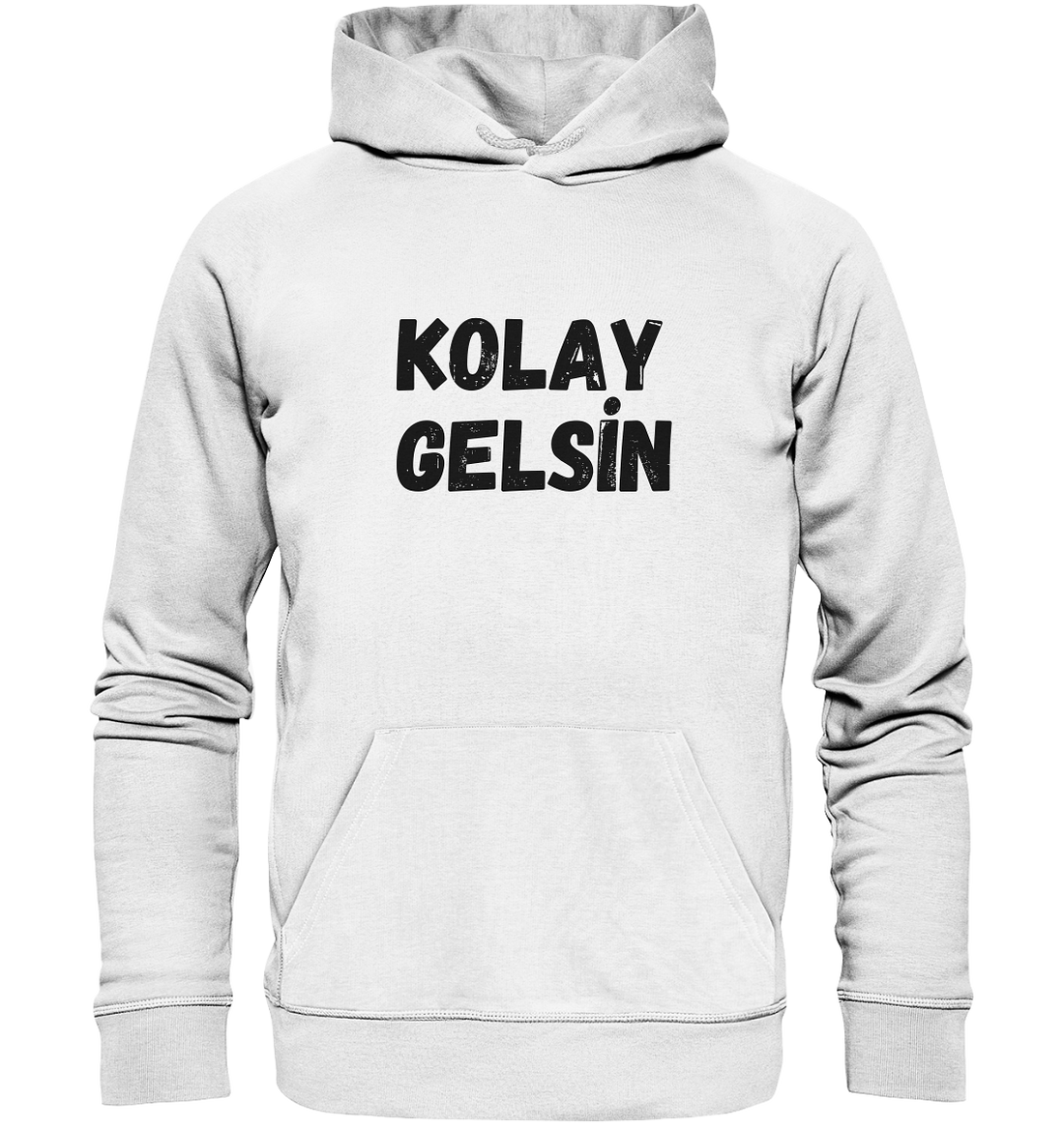 Kolay gelsin - Organic Hoodie