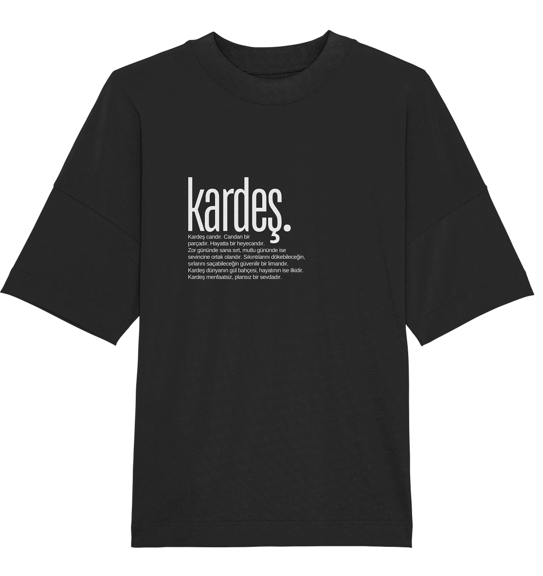 kardeş. - Oversized Unisex T-Shirt