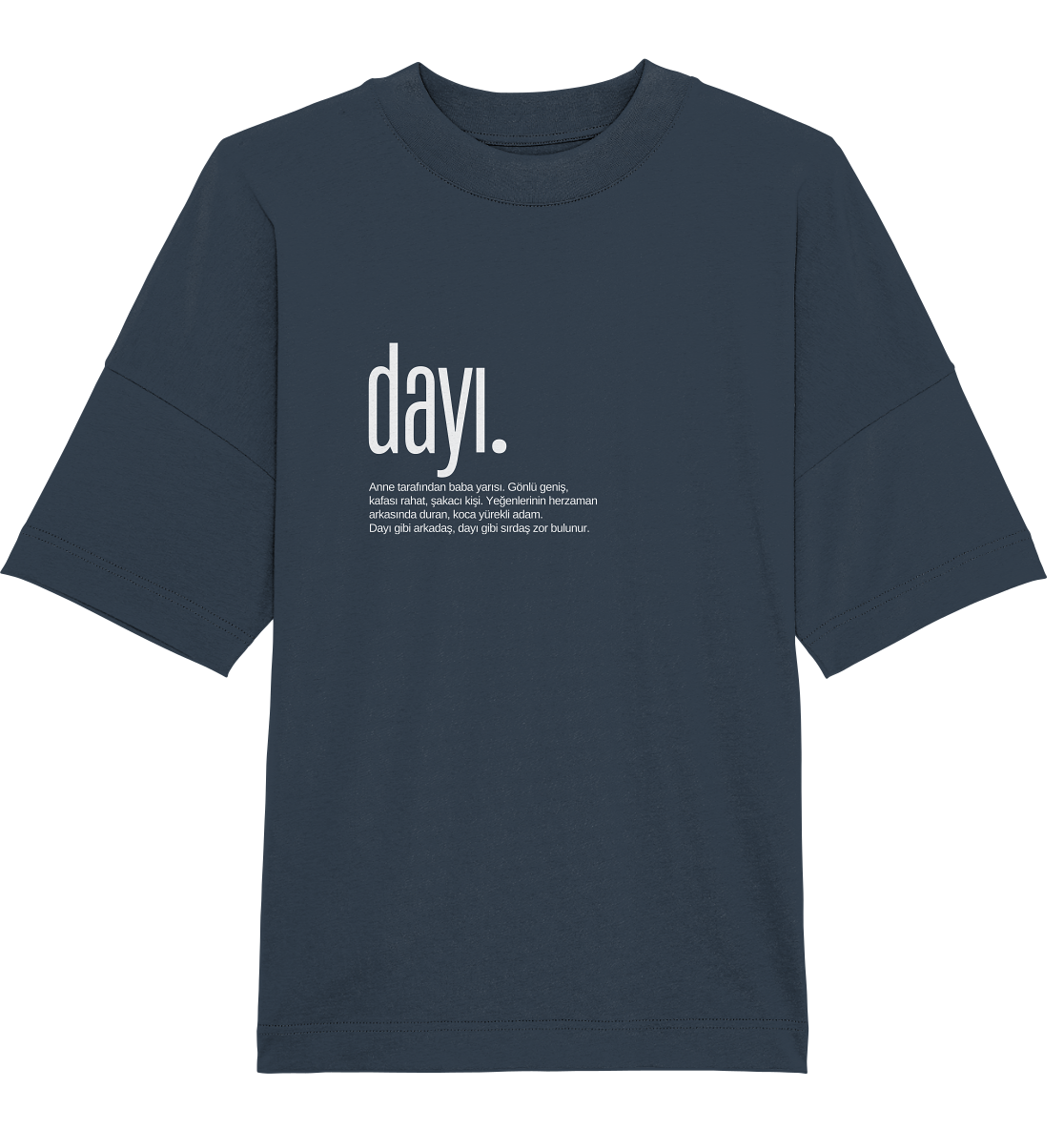 dayı. - Oversized Unisex T-Shirt