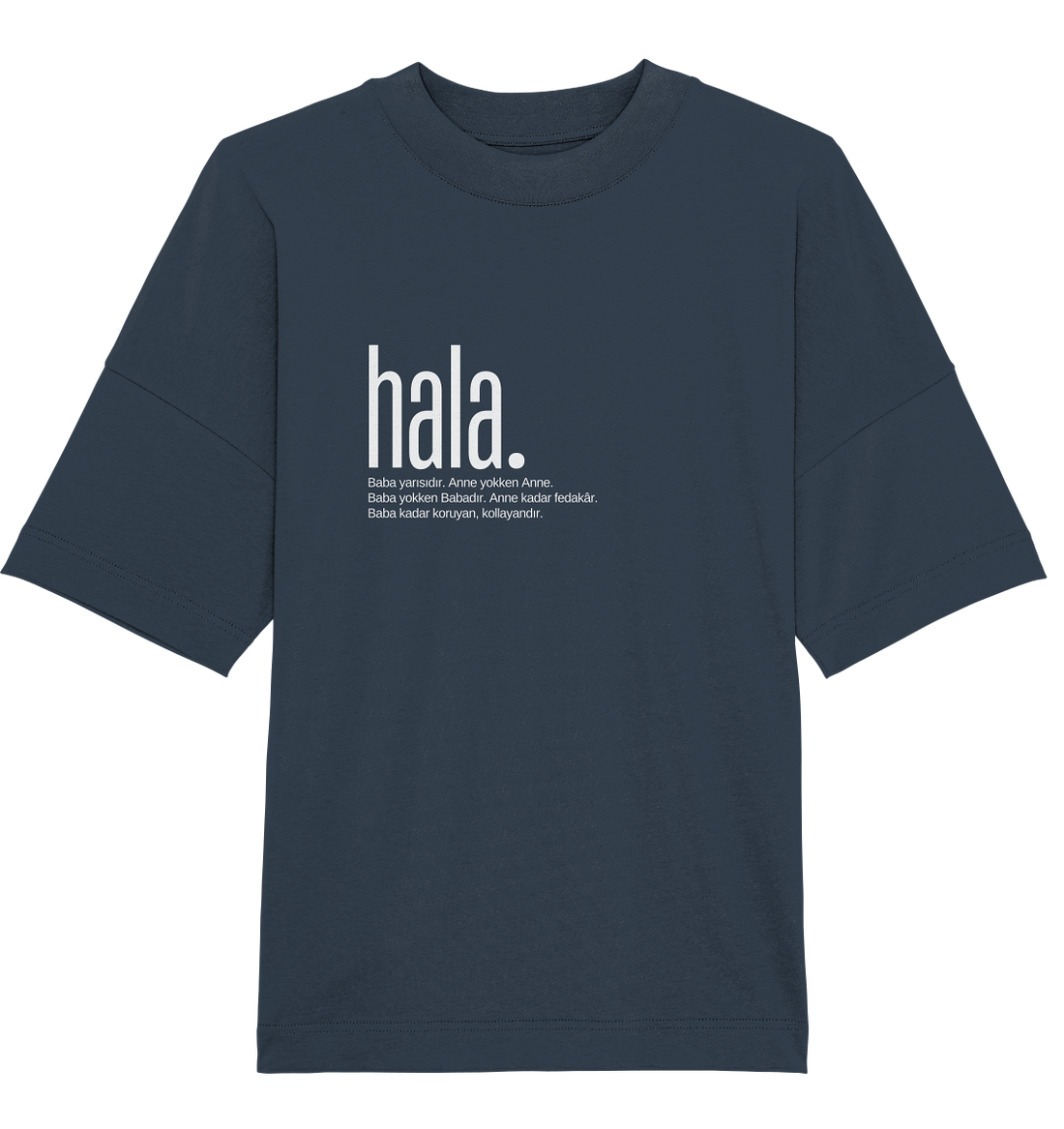 hala. - Oversized Unisex T-Shirt