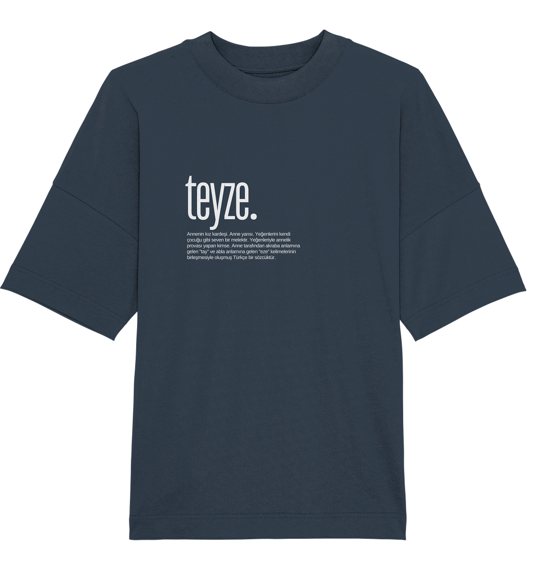 teyze. - Oversized Unisex T-Shirt