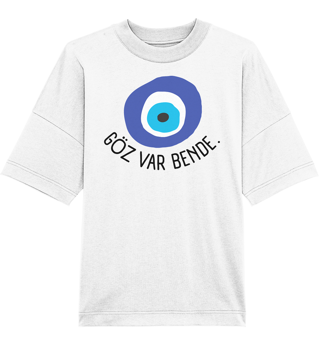 GÖZ VAR BENDE - Oversized Unisex T-Shirt