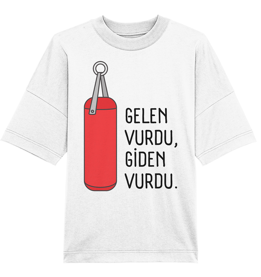 GELEN VURDU, GİDEN VURDU - Oversized Unisex T-Shirt