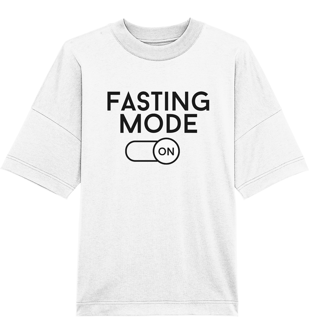 Fasting mode on - Oversized Unisex T-Shirt