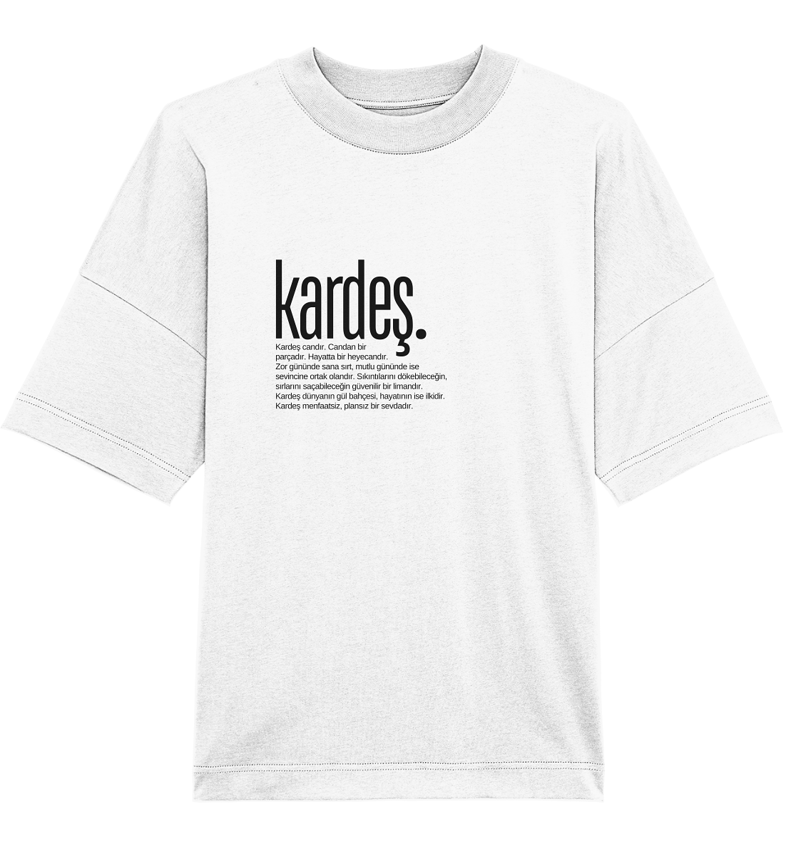 kardeş. - Oversized Unisex T-Shirt