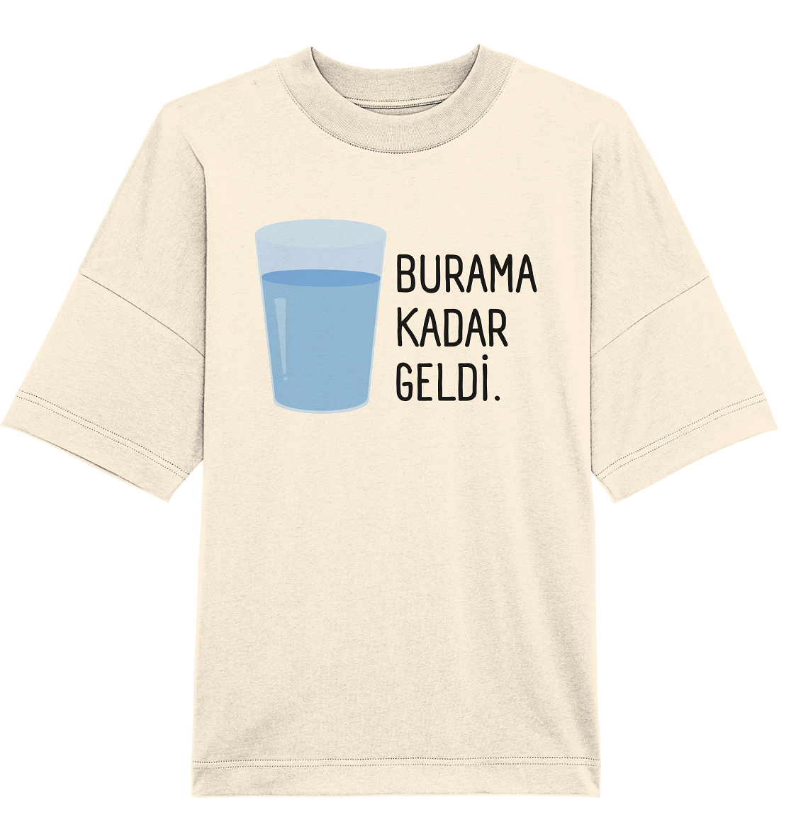 BURAMA KADAR GELDİ - Oversized Unisex T-Shirt