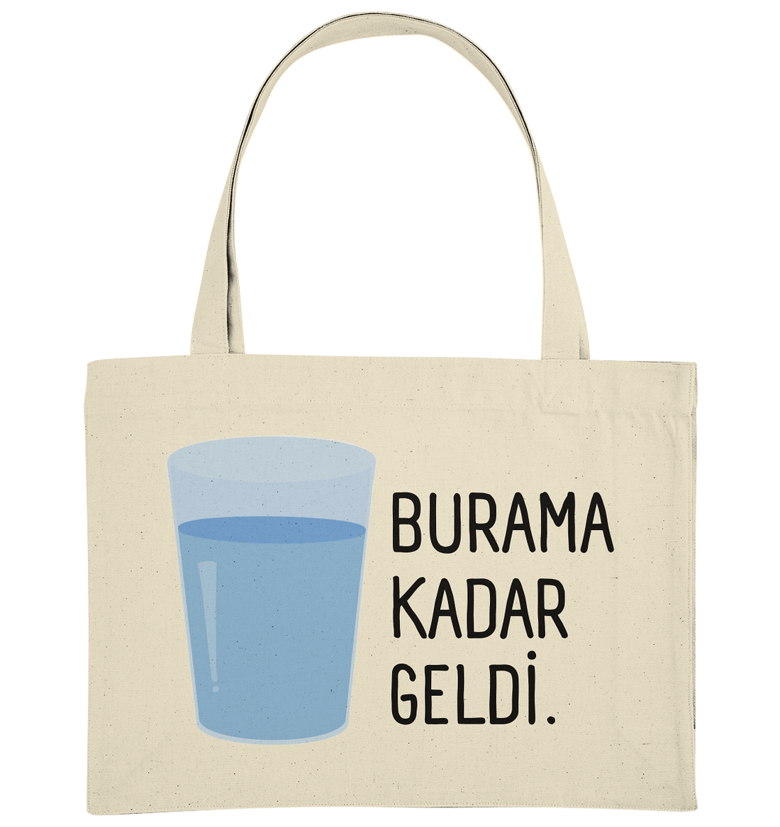 BURAMA KADAR GELDİ - Organic Shopping-Bag