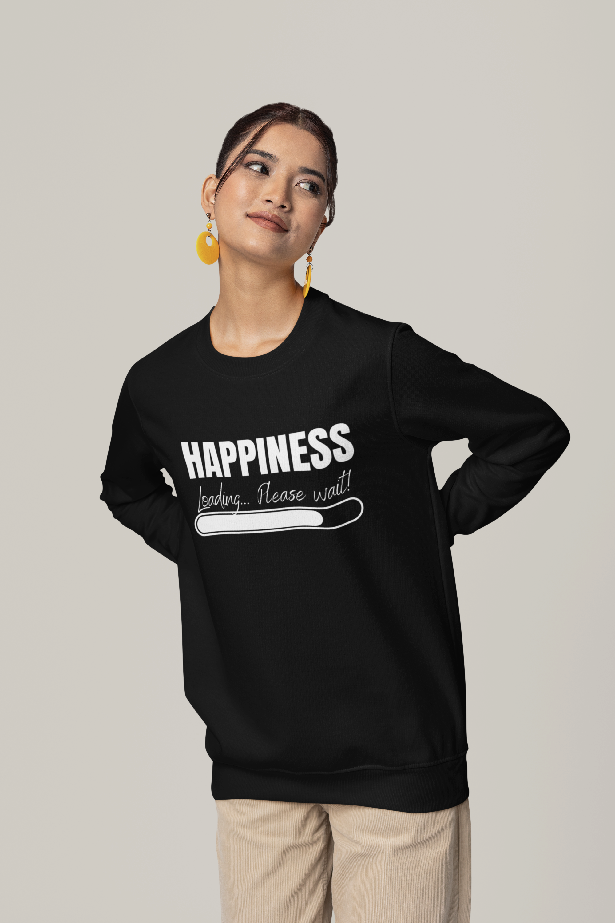 Happiness Loading... Please wait! - Basic Sweatshirt