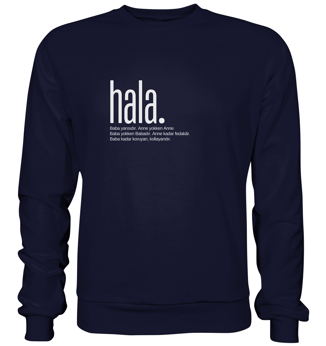 hala. - Basic Sweatshirt