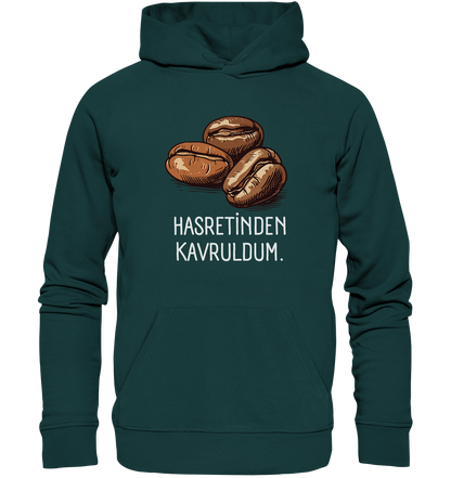 Hasretinden kavruldum. - Organic Hoodie