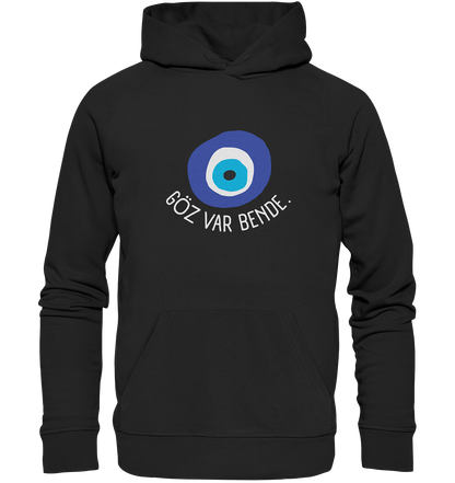 GÖZ VAR BENDE - Organic Hoodie