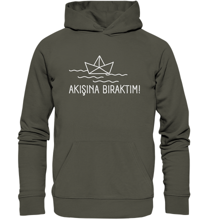 AKIŞINA BIRAKTIM! - Organic Hoodie