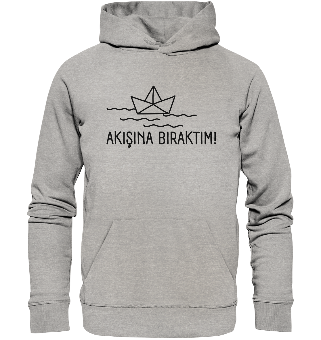 AKIŞINA BIRAKTIM! - Organic Hoodie