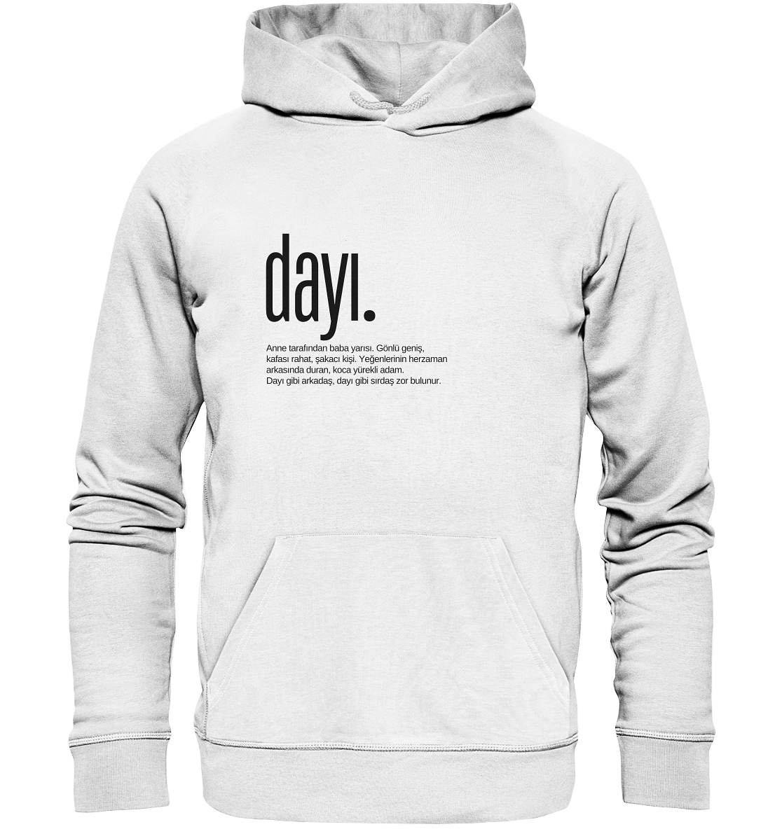 dayı. - Organic Hoodie