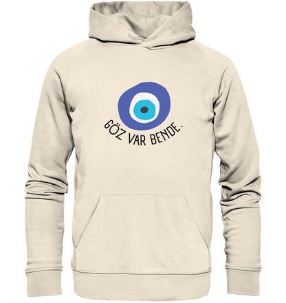 GÖZ VAR BENDE - Organic Hoodie