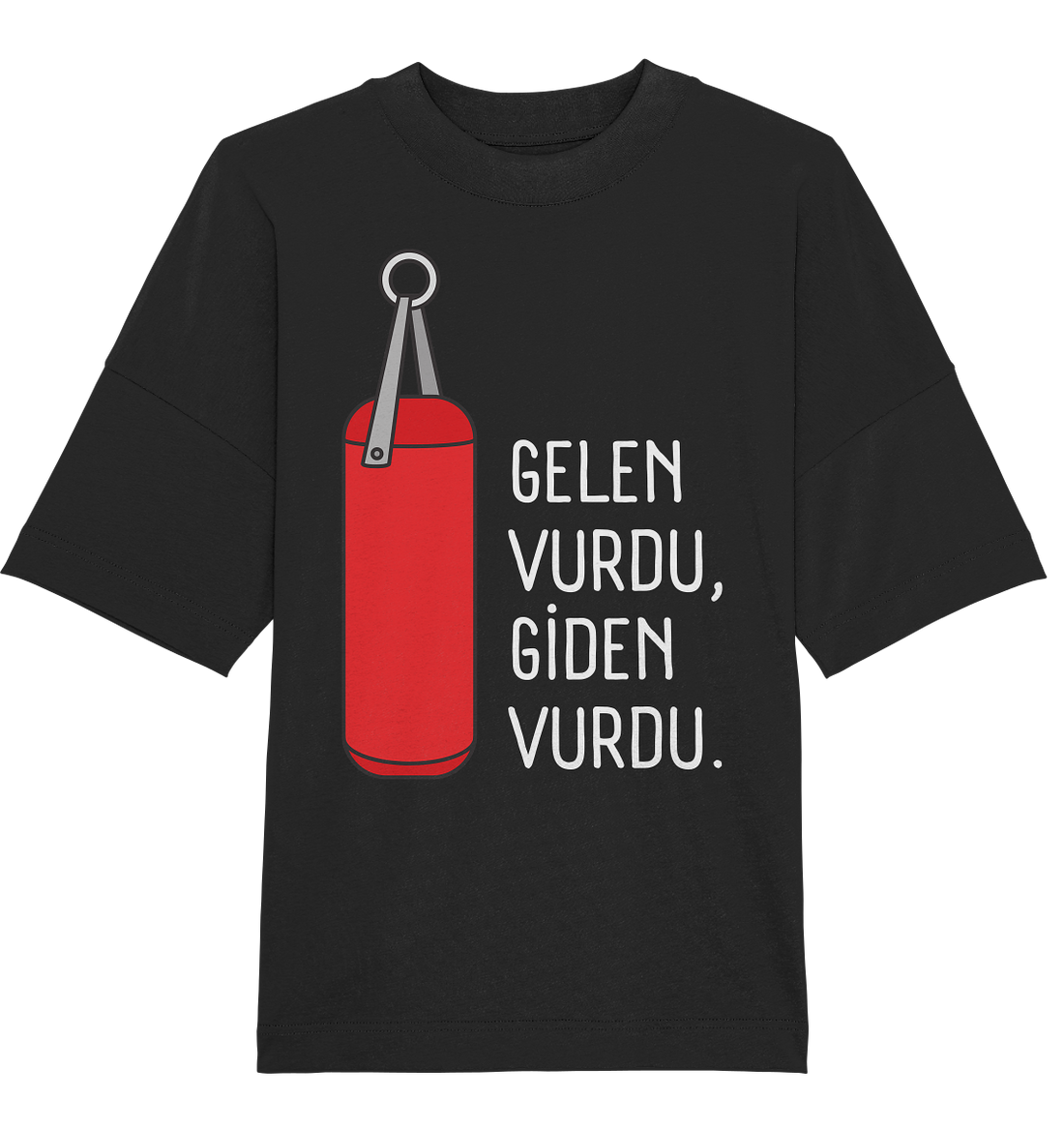 GELEN VURDU, GİDEN VURDU - Oversized Unisex T-Shirt