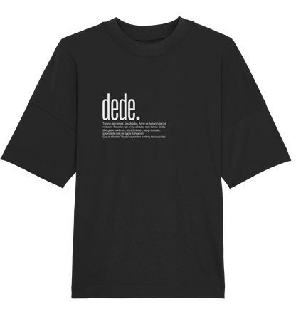 dede. - Oversized Unisex T-Shirt