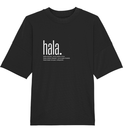 hala. - Oversized Unisex T-Shirt
