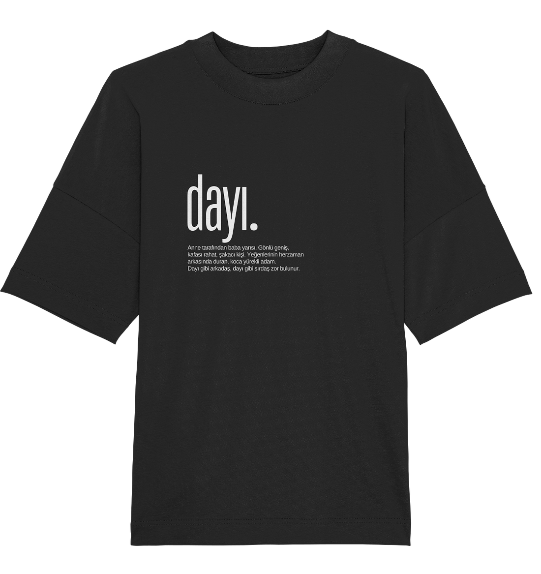dayı. - Oversized Unisex T-Shirt