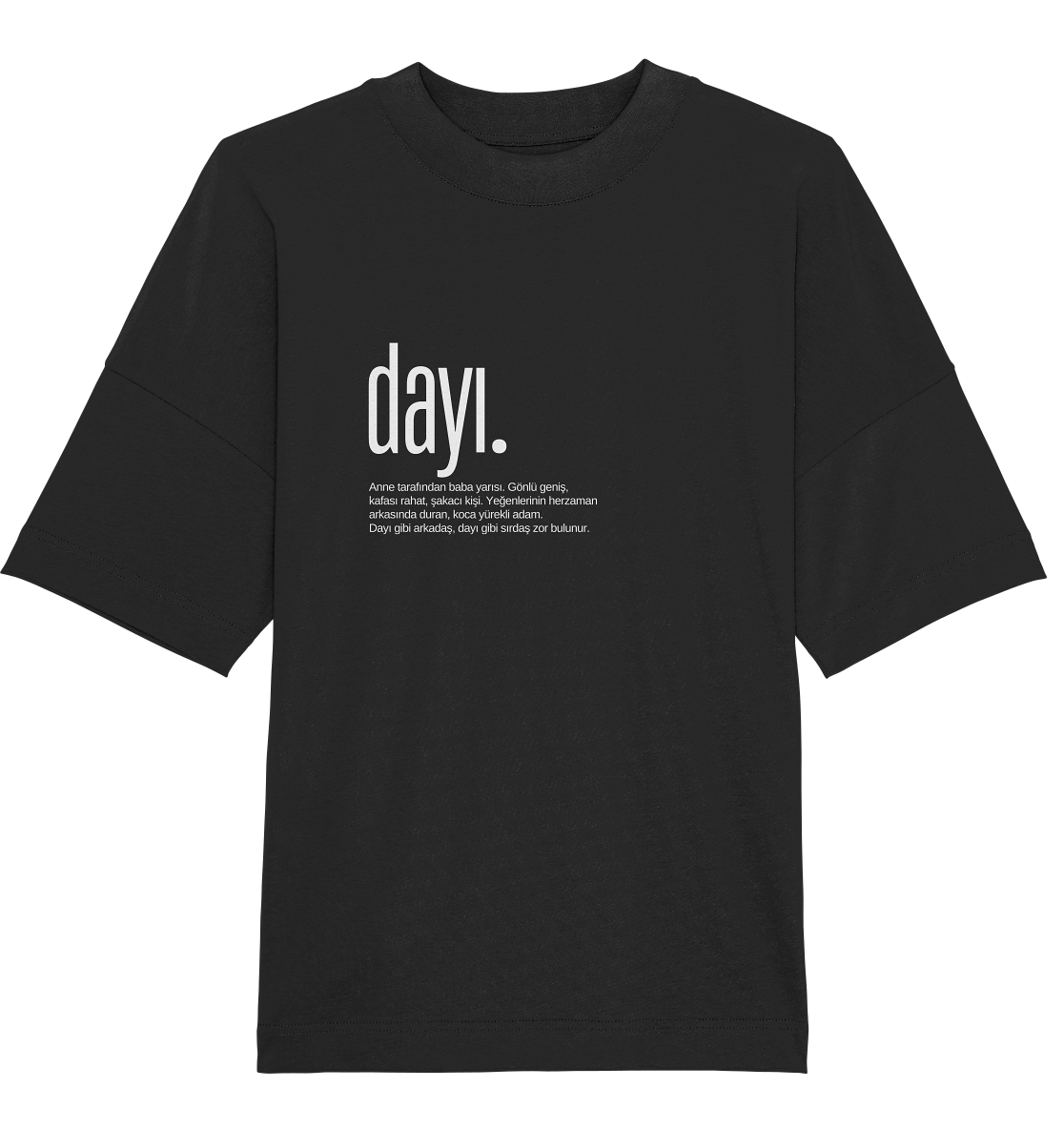 dayı. - Oversized Unisex T-Shirt