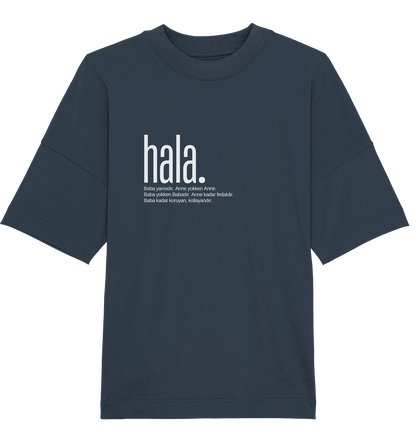 hala. - Oversized Unisex T-Shirt