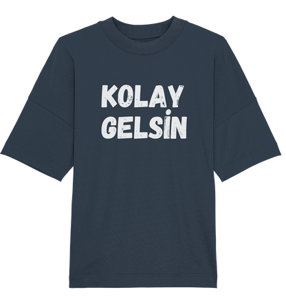 Kolay gelsin - Oversized Unisex T-Shirt
