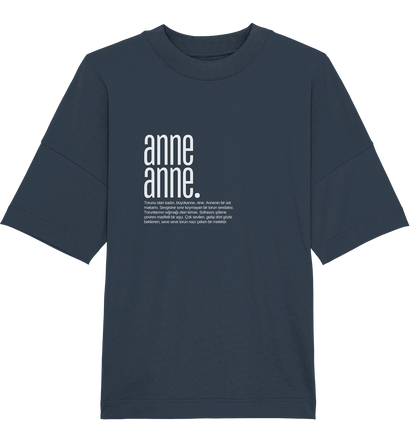 anne anne. - Oversized Unisex T-Shirt