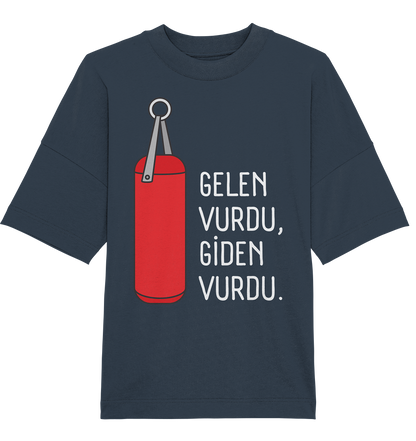 GELEN VURDU, GİDEN VURDU - Oversized Unisex T-Shirt