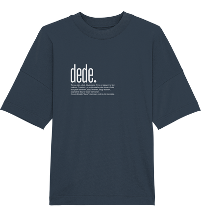 dede. - Oversized Unisex T-Shirt