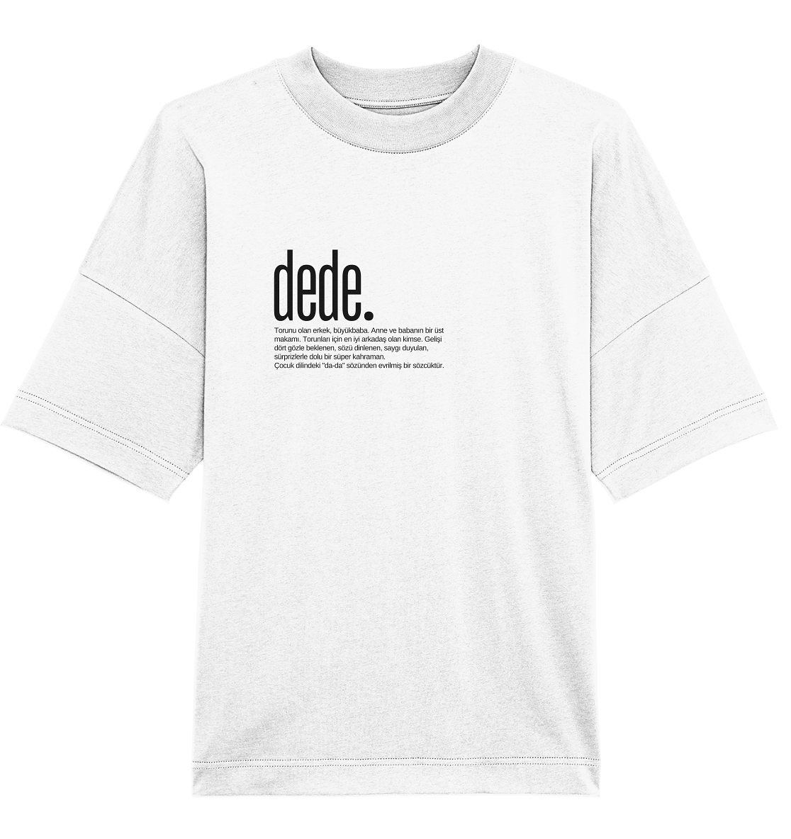 dede. - Oversized Unisex T-Shirt