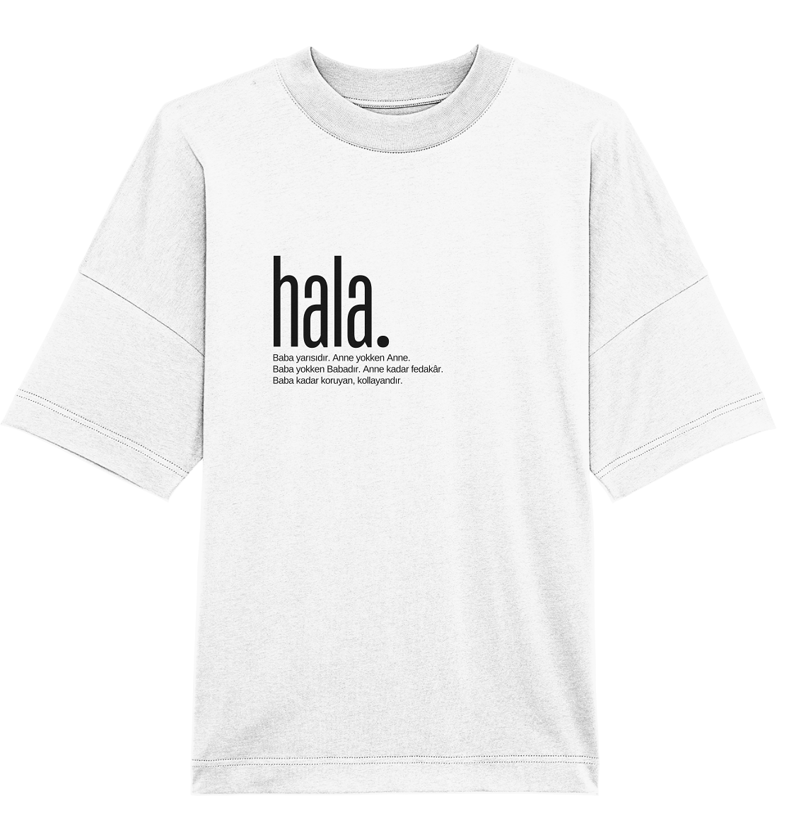 hala. - Oversized Unisex T-Shirt