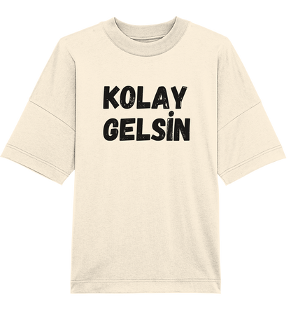 Kolay gelsin - Oversized Unisex T-Shirt