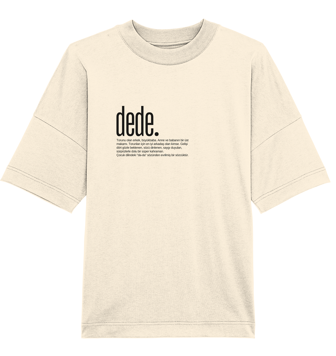 dede. - Oversized Unisex T-Shirt