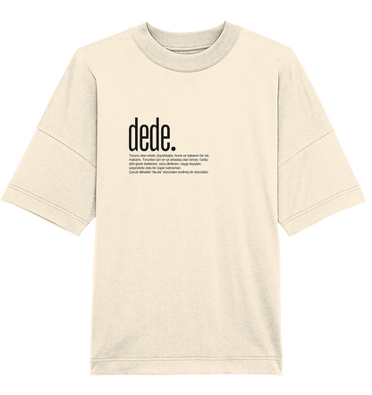 dede. - Oversized Unisex T-Shirt
