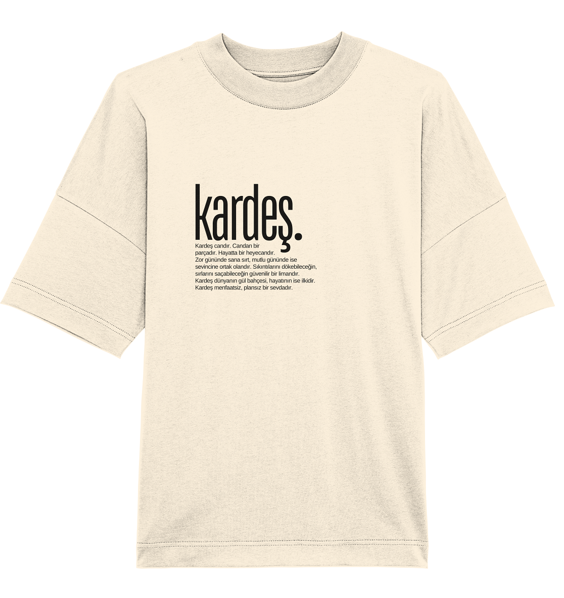kardeş. - Oversized Unisex T-Shirt