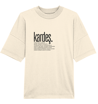 kardeş. - Oversized Unisex T-Shirt