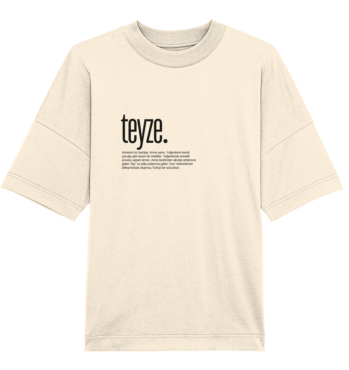 teyze. - Oversized Unisex T-Shirt