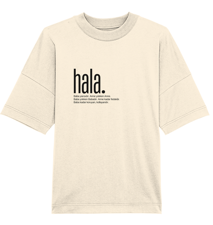 hala. - Oversized Unisex T-Shirt