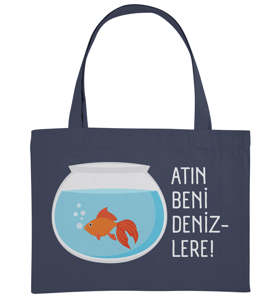 ATIN BENİ DENİZLERE! - Organic Shopping-Bag