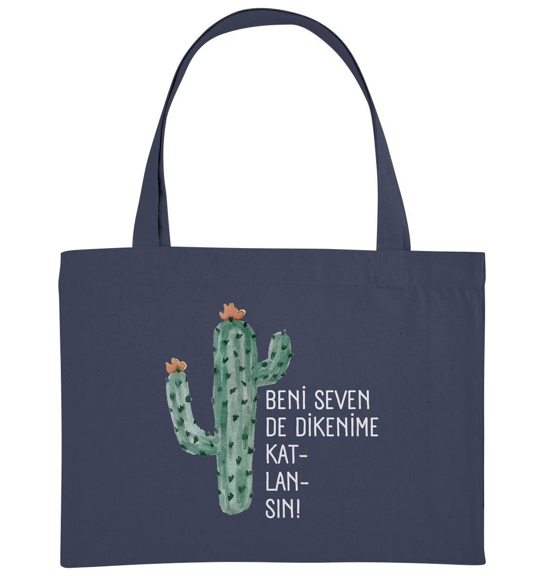 BENİ SEVEN DE DİKENİME KAT- LAN- SIN! - Organic Shopping-Bag