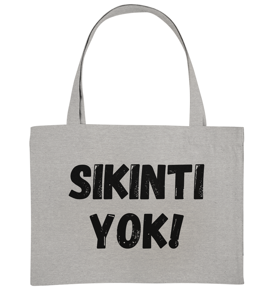 SIKINTI YOK! - Organic Shopping-Bag